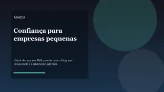 Como um site melhora a credibilidade de uma empresa ainda pequena
